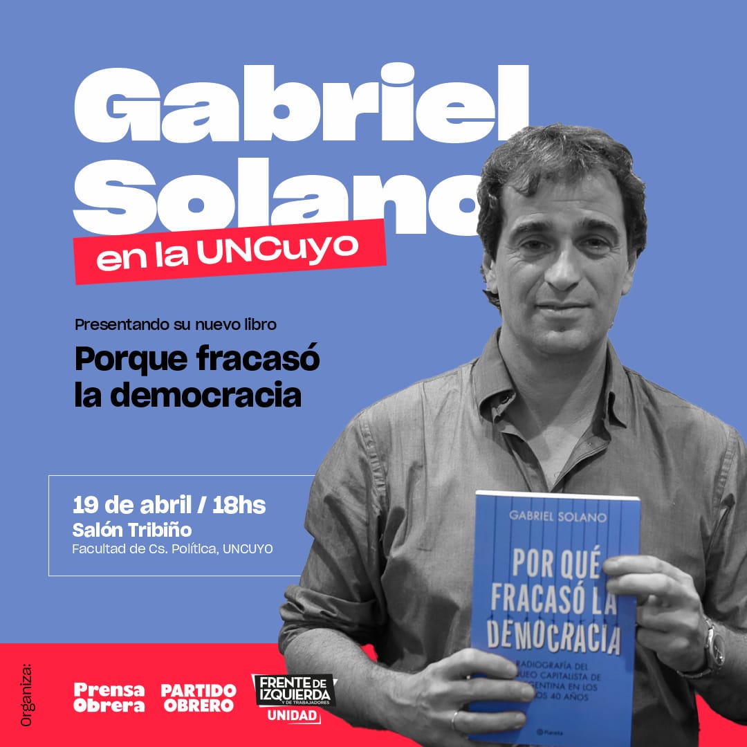 Gabriel Solano- precandidato a presidente por el FIT- Dip. nac PO, en Mendoza